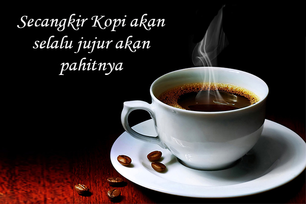 Inspirasi Dari Secangkir Kopi Pahit Lentera Inspirasi 